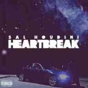 Heartbreak BY Sal Houdini